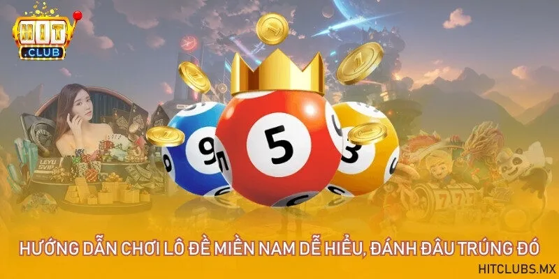 Hướng dẫn chơi lô đề miền Nam dễ hiểu, đánh đâu trúng đó