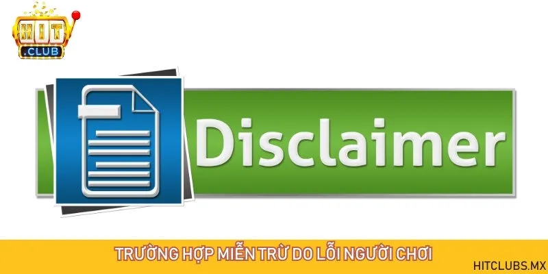 Cổng game sẽ được miễn trừ nếu lỗi xuất phát từ phía người chơi