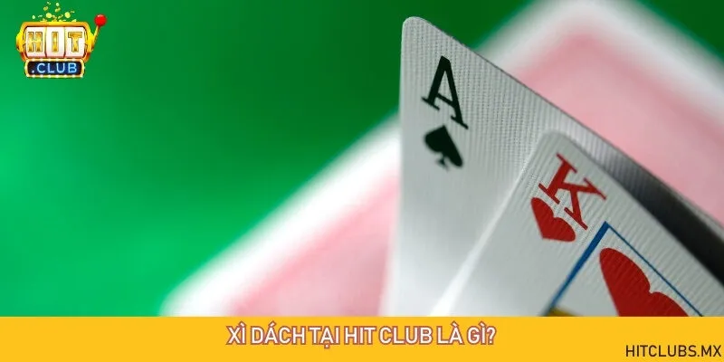 Bật mí sức hút khó cưỡng của Xì dách tại Hit Club